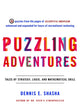 Book cover of: Puzzling Adventures. By: Dennis Shasha