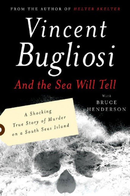 Book cover of: And the Sea Will Tell. By: Vincent Bugliosi