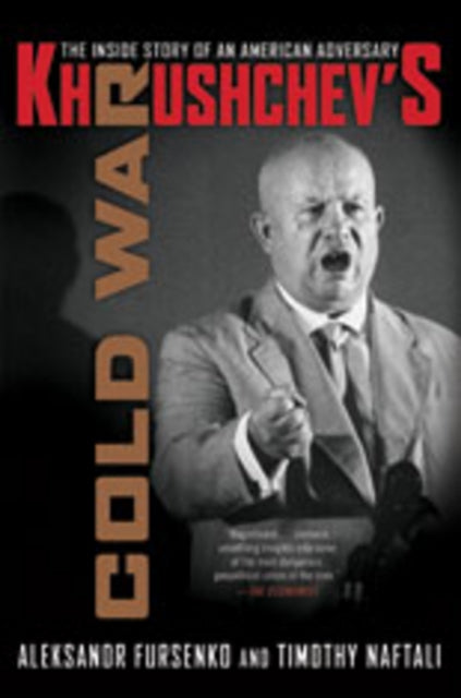 Book cover of: Khrushchev's Cold War. By: Aleksandr Fursenko