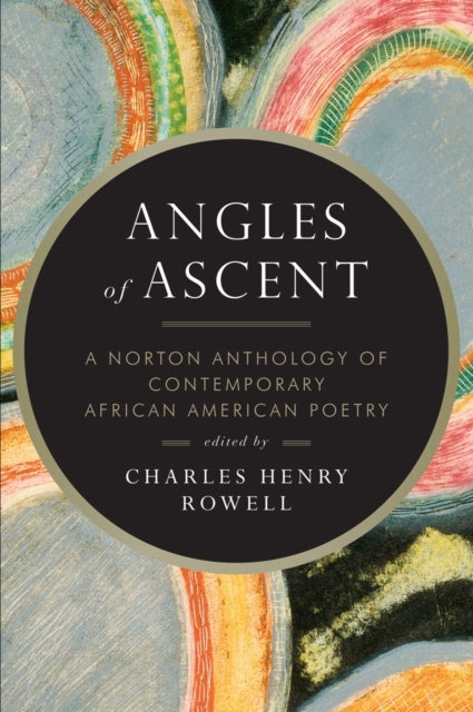 Book cover of: Angles of Ascent. By: Charles H. Rowell