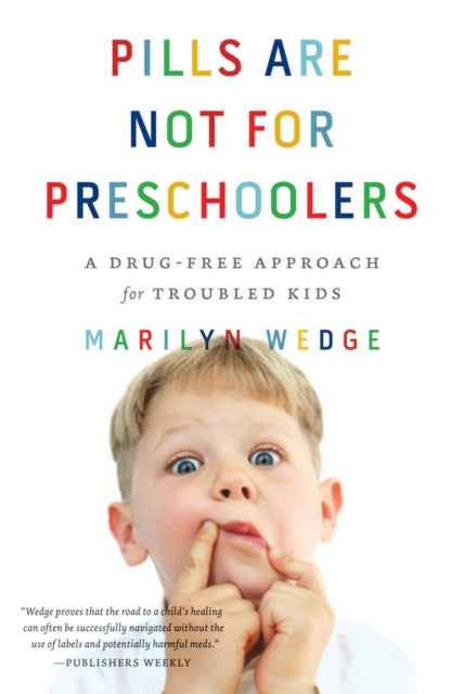 Book cover of: Pills Are Not for Preschoolers. By: Marilyn Wedge