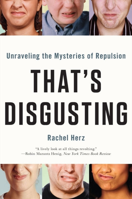 Book cover of: That's Disgusting. By: Rachel Herz