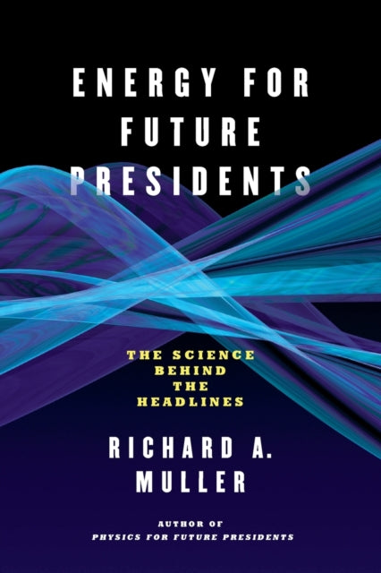 Book cover of: Energy for Future Presidents