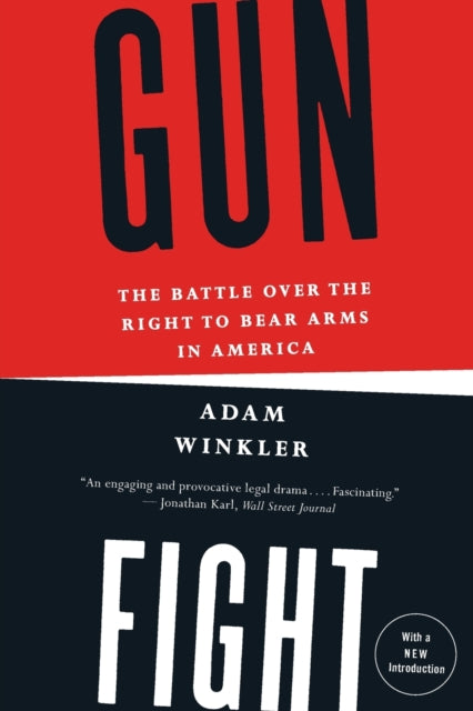 Book cover of: Gunfight. By: Adam Winkler