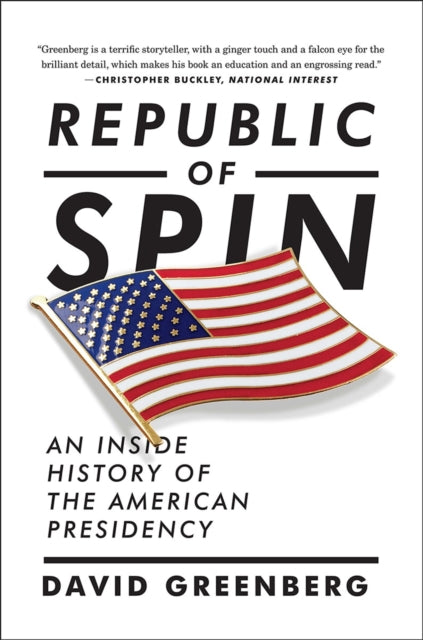 Book cover of: Republic of Spin. By: David Greenberg
