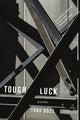 Book cover of: Tough Luck. By: Todd Boss
