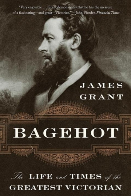 Book cover of: Bagehot. By: James Grant