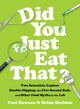 Book cover of: Did You Just Eat That?. By: Paul L. Dawson