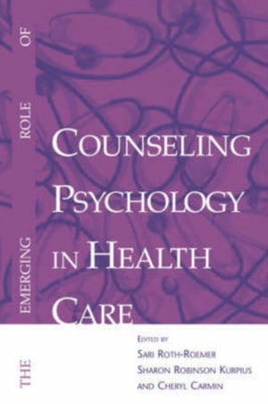 Emerging Role of Counseling Psychology in Health Care