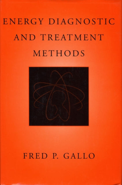 Book cover of: Energy Diagnostic and Treatment Methods. By: Fred P. Gallo