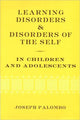 Book cover of: Learning Disorders and Disorders of the Self in Children and Adolescents. By: Joseph Palombo