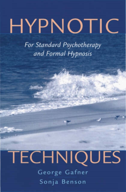 Book cover of: Hypnotic Techniques. By: George Gafner