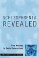 Book cover of: Schizophrenia Revealed. By: Michael Foster Green