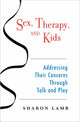 Book cover of: Sex, Therapy, and Kids. By: Sharon Lamb