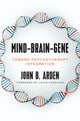 Book cover of: Mind-Brain-Gene. By: John B. Arden