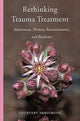 Book cover of: Rethinking Trauma Treatment. By: Courtney Armstrong