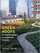 Book cover of: Green Roofs in Sustainable Landscape Design. By: Steven L. Cantor