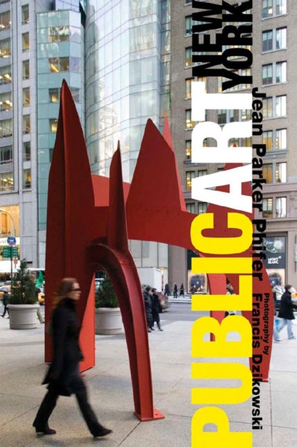 Book cover of: Public Art New York. By: Jean Phifer