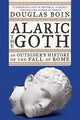 Book cover of: Alaric the Goth. By: Douglas Boin