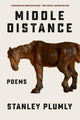 Book cover of: Middle Distance. By: Stanley Plumly