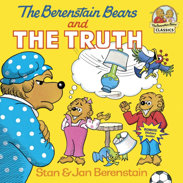 Book cover of: Berenstain Bears and the Truth. By: Stan Berenstain