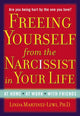 Book cover of: Freeing Yourself Fro the Narcissist in Your Life