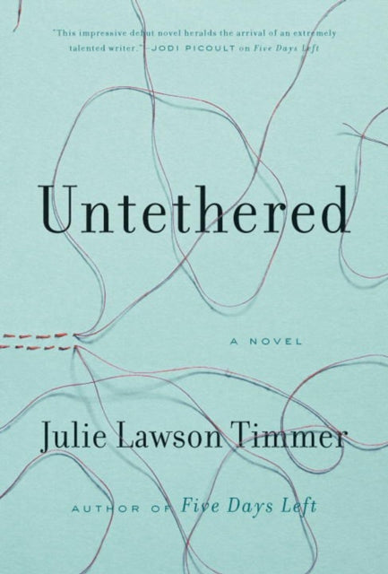 Book cover of: Untethered. By: Julie Lawson Timmer