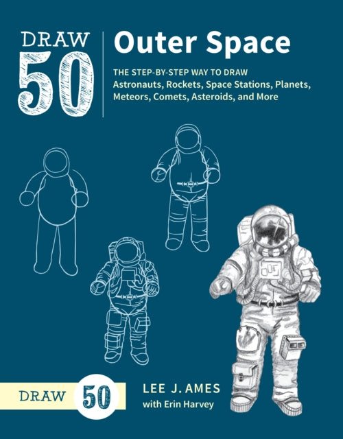 Book cover of: Draw 50 Outer Space. By: Lee J. Ames