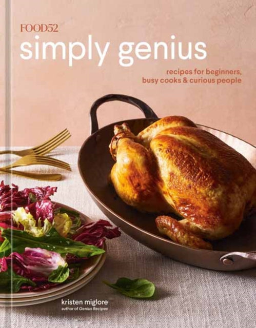 Book cover of: Food52 Simply Genius. By: Kristen Miglore