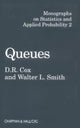 Book cover of: Queues. By: David R. Cox