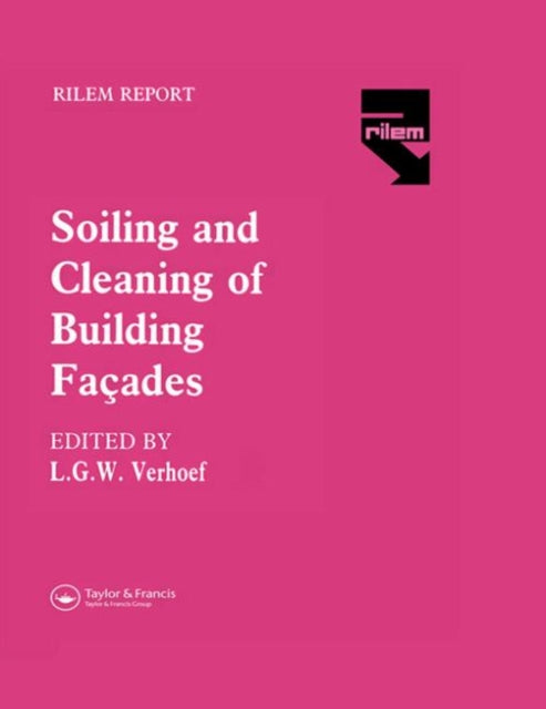 Book cover of: Soiling and Cleaning of Building Facades. By: L. Verhoef