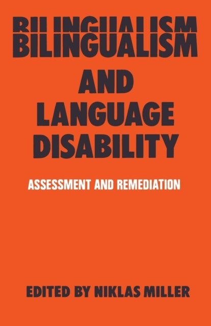 Book cover of: Bilingualism and Language Disability. By: Niklas Miller
