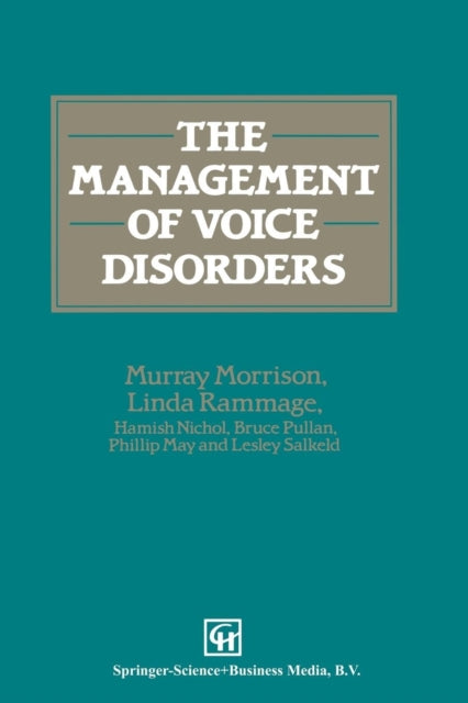 Book cover of: Management of Voice Disorders. By: M. D. Morrison