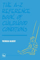 Book cover of: A-Z Reference Book of Childhood Conditions. By: Patricia Gilbert
