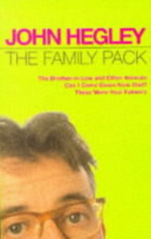 Family Pack, "Brother-in-law and Other Animals", "Can I Come Down Now Dad?", "These Were Your Father's"
