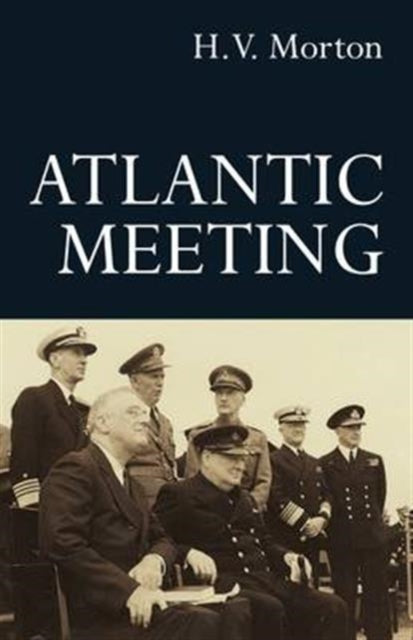 Book cover of: Atlantic Meeting. By: Morton HV