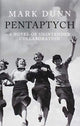 Book cover of: Pentaptych. By: Mark Dunn