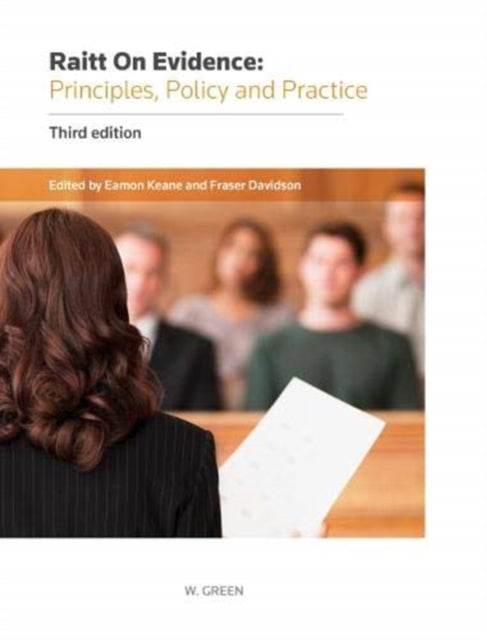 Book cover of: Raitt on Evidence: Principles, Policy and Practice. By: Fiona Raitt