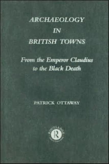 Book cover of: Archaeology in British Towns