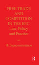Book cover of: Free Trade and Competition in the EEC. By: Papaconstantino