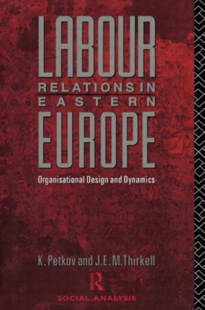 Labour Relations in Eastern Europe