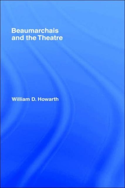 Book cover of: Beaumarchais and the Theatre