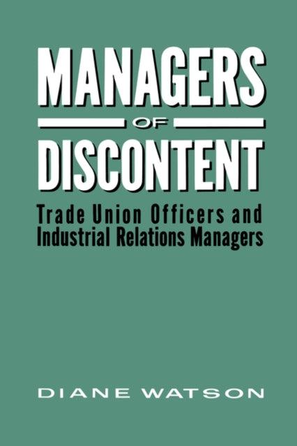 Book cover of: Managers of Discontent. By: Diane H. Watson
