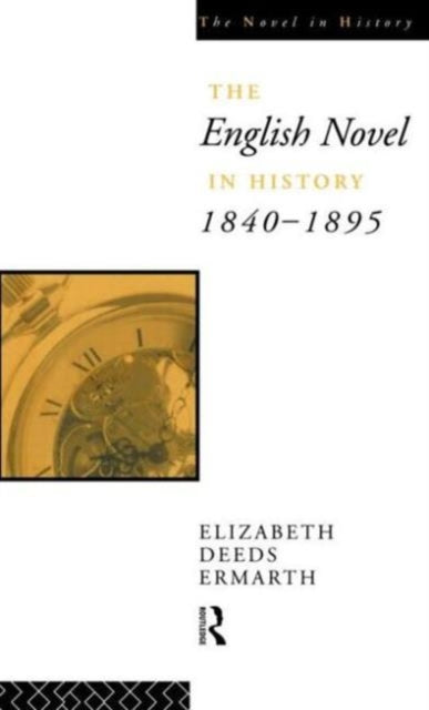 Book cover of: English Novel In History 1840-1895. By: Elizabe Ermarth