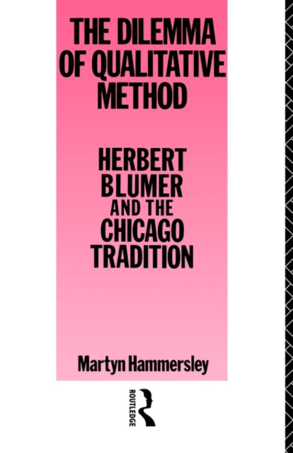 Book cover of: Dilemma Qualitative Method. By: M. Hammersley