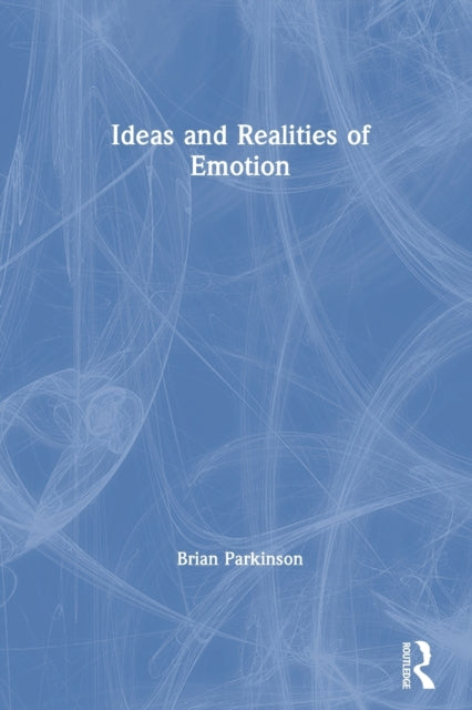 Book cover of: Ideas and Realities of Emotion