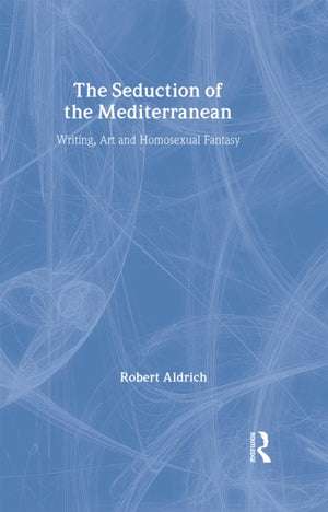 The Seduction of the Mediterranean