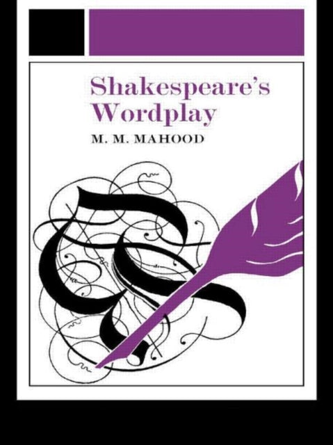 Book cover of: Shakespeare's Wordplay. By: Molly Maureen Mahood