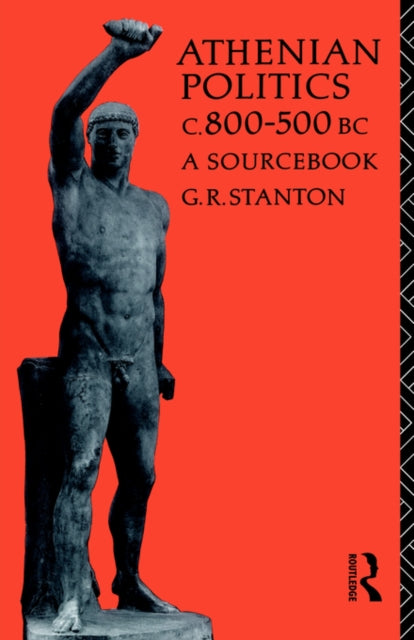 Book cover of: Athenian Politics c800-500 BC. By: G. R. Stanton