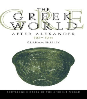 Greek World After Alexander 323–30 BC